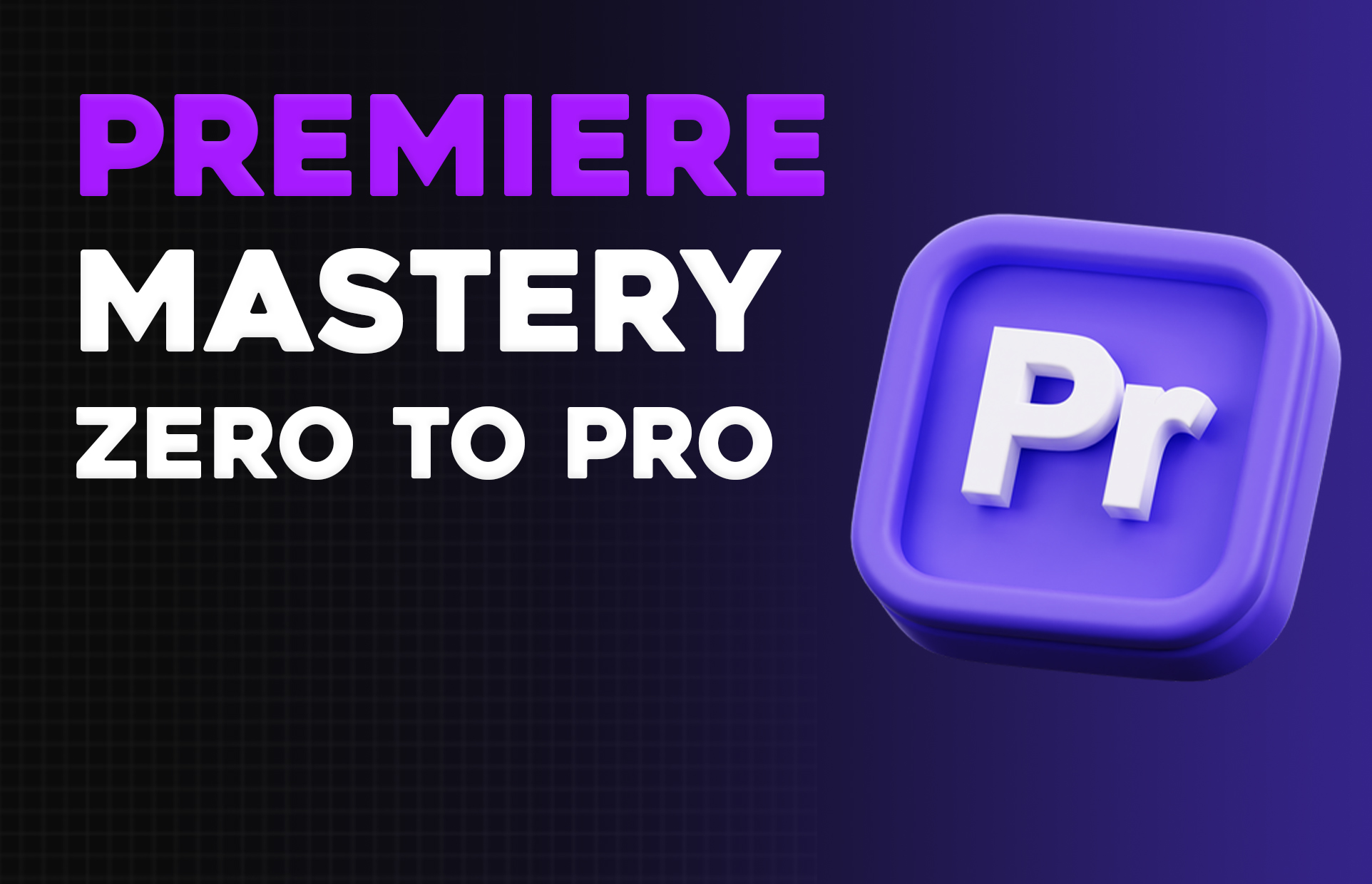 دوره جامع پریمیر (Premiere Pro)؛ از صفر تا تدوین حرفه ای